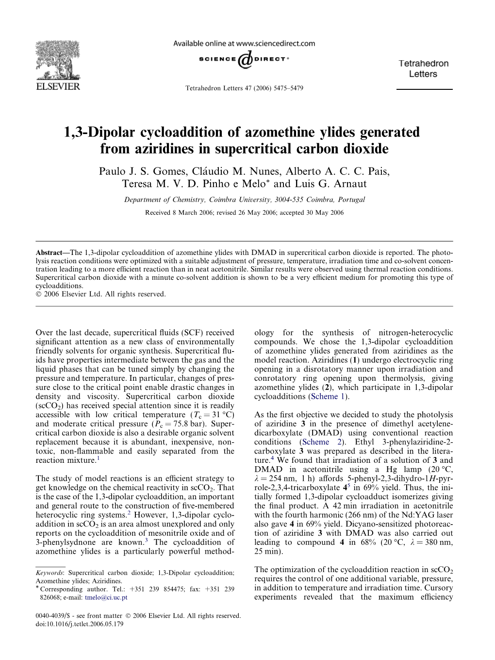 1,3-Dipolar Cycloaddition of Azomethine Ylides Generated from Aziridines in Supercritical Carbon Dioxide Paulo J