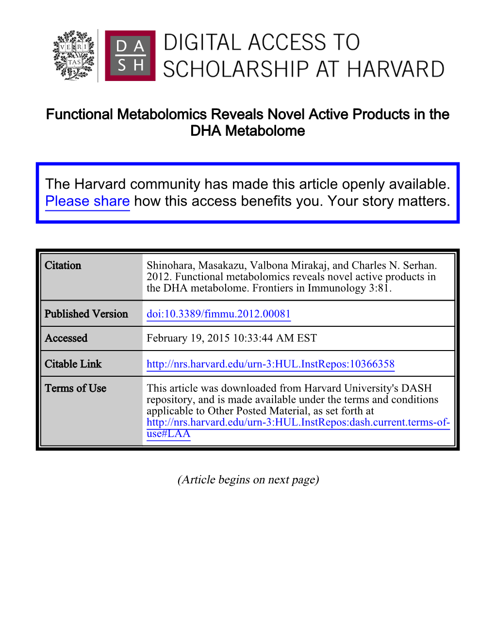 Functional Metabolomics Reveals Novel Active Products in the DHA Metabolome