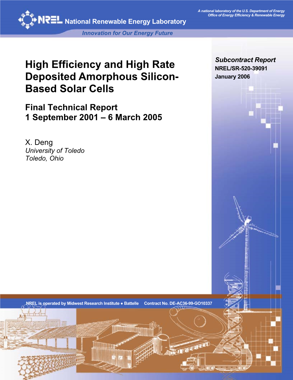 High Efficiency and High Rate Deposited Amorphous Silicon-Based Solar Cells”, NREL Phase I Annual Technical Progress Report (Sept