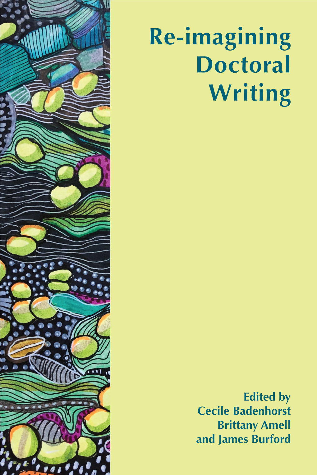 Re-Imagining Doctoral Writing