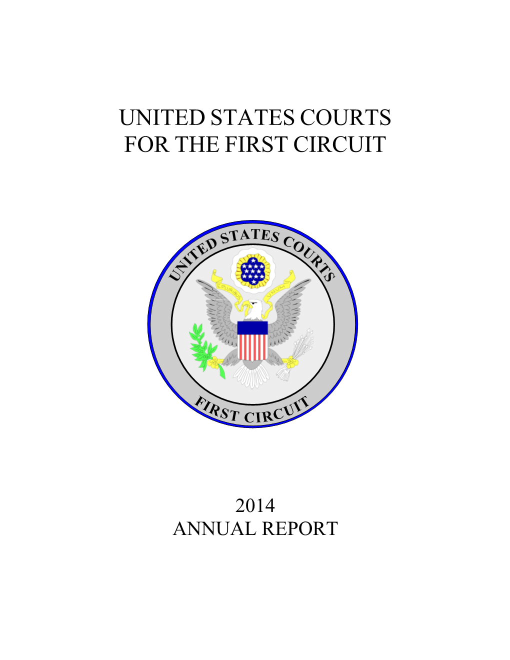 United States Courts for the First Circuit 2014 Annual Report