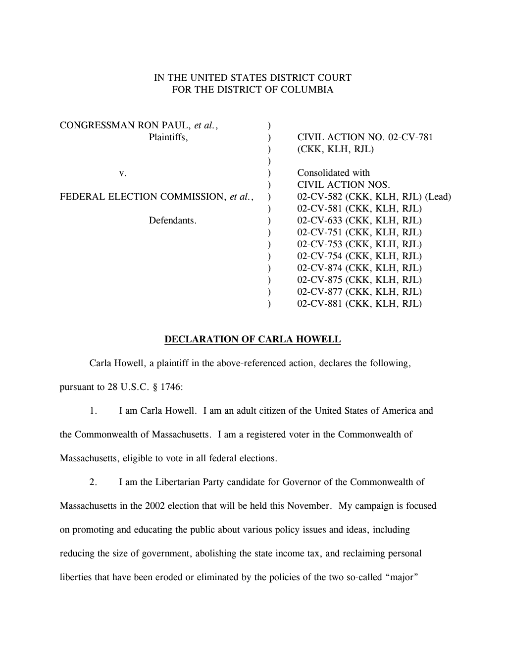 IN the UNITED STATES DISTRICT COURT for the DISTRICT of COLUMBIA CONGRESSMAN RON PAUL, Et Al., ) Plaintiffs, ) CIVIL ACTION