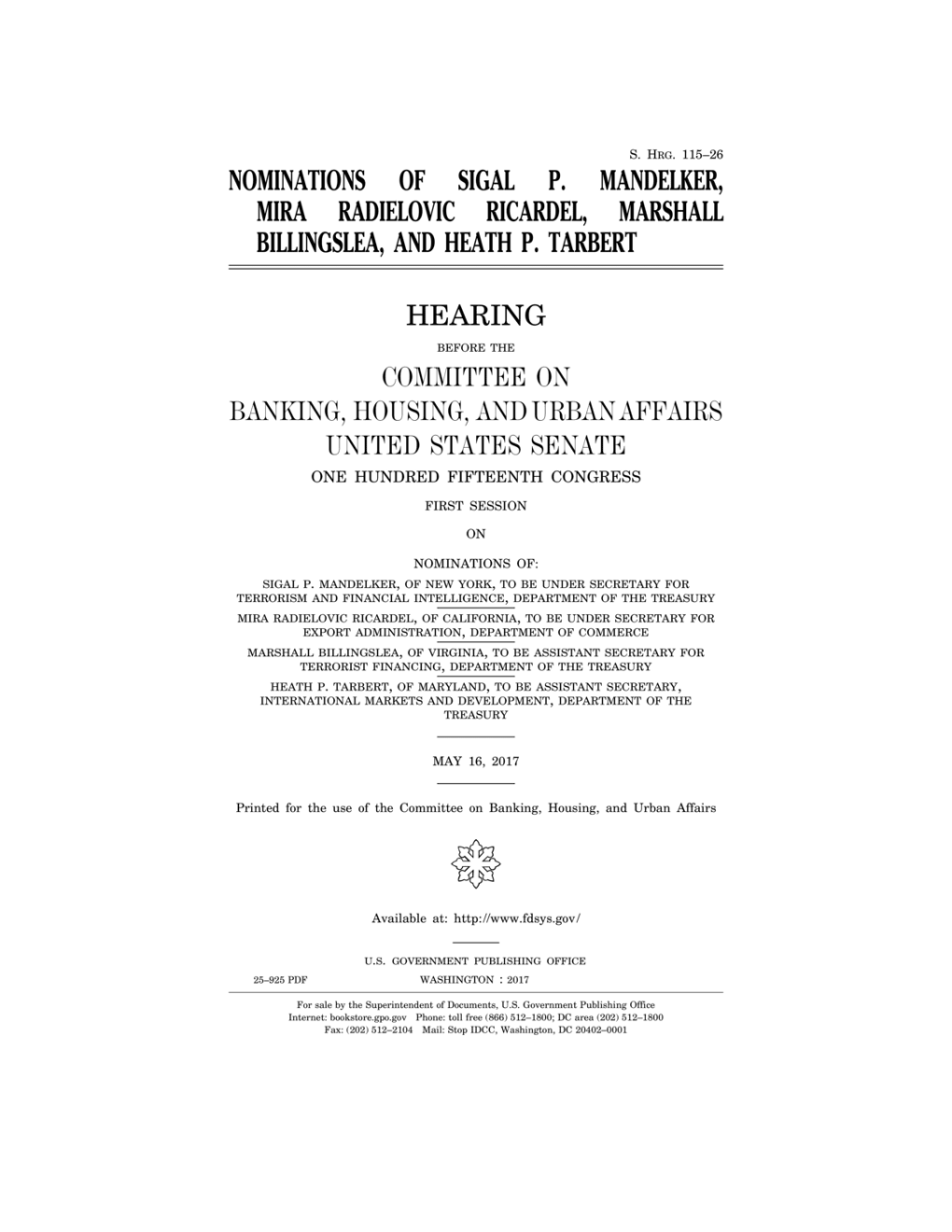 Confirmed, He Will Manage Treasury Regulations Affecting Financial Institutions, In- Cluding Systemic Risk Designations