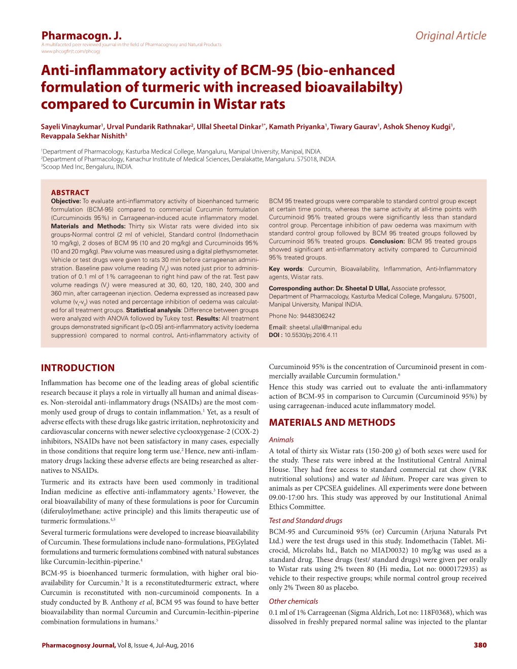 Anti-Inflammatory Activity of BCM-95 (Bio-Enhanced Formulation of Turmeric with Increased Bioavailabilty) Compared to Curcumin in Wistar Rats