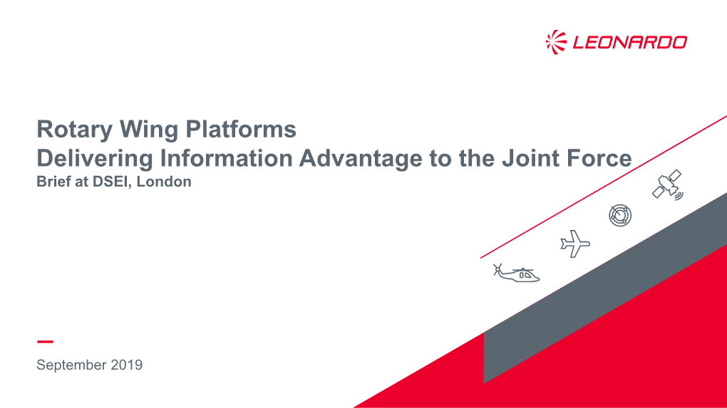 Rotary Wing Platforms Delivering Information Advantage to the Joint Force Brief at DSEI, London