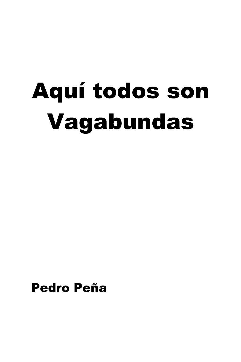 Todos Son Vagabundas