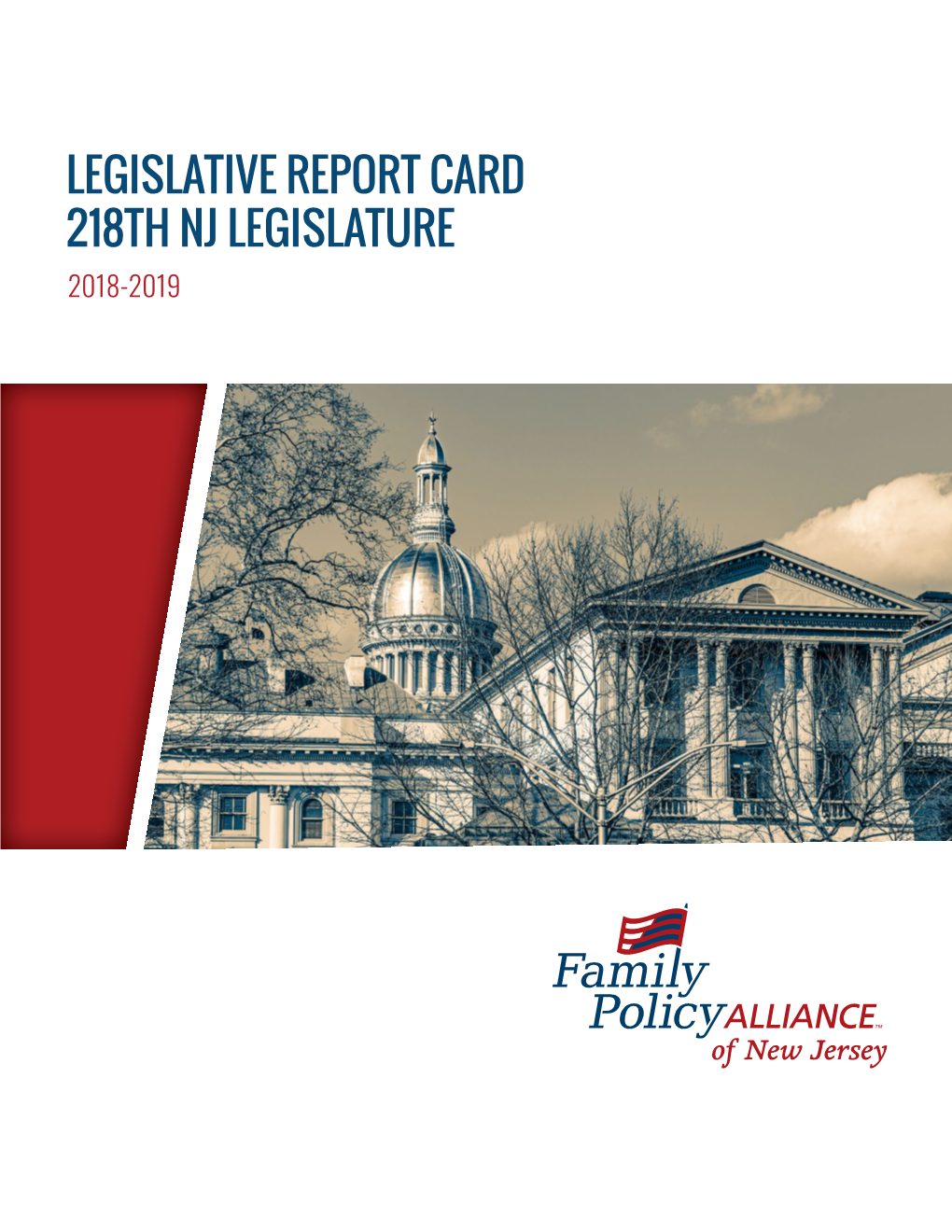 Legislative Report Card 218Th Nj Legislature 2018-2019 Dear Friends