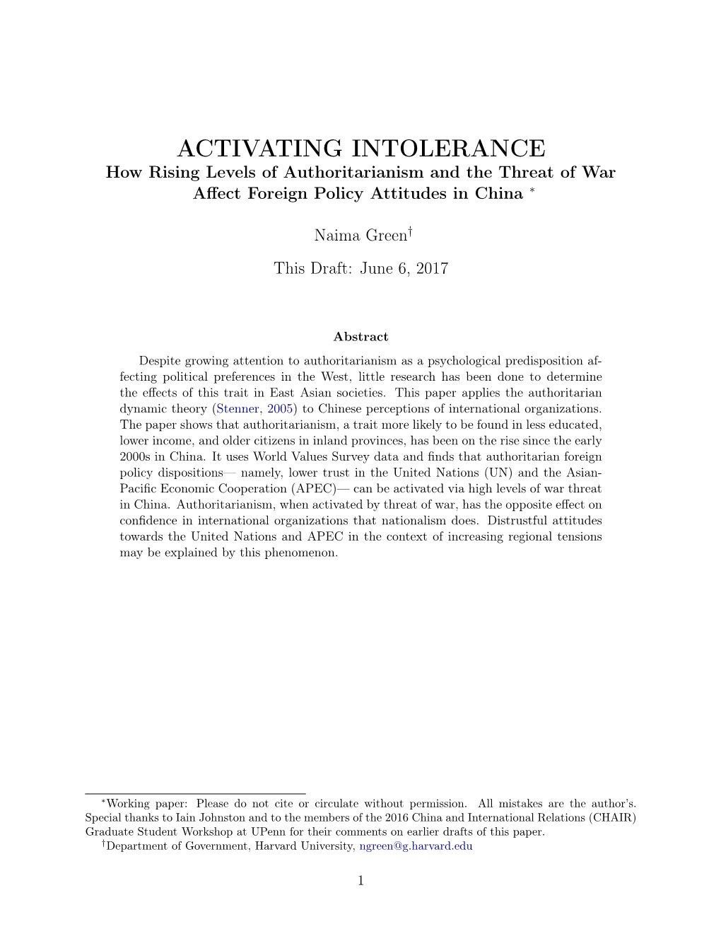 ACTIVATING INTOLERANCE How Rising Levels of Authoritarianism and the Threat of War Aﬀect Foreign Policy Attitudes in China ∗