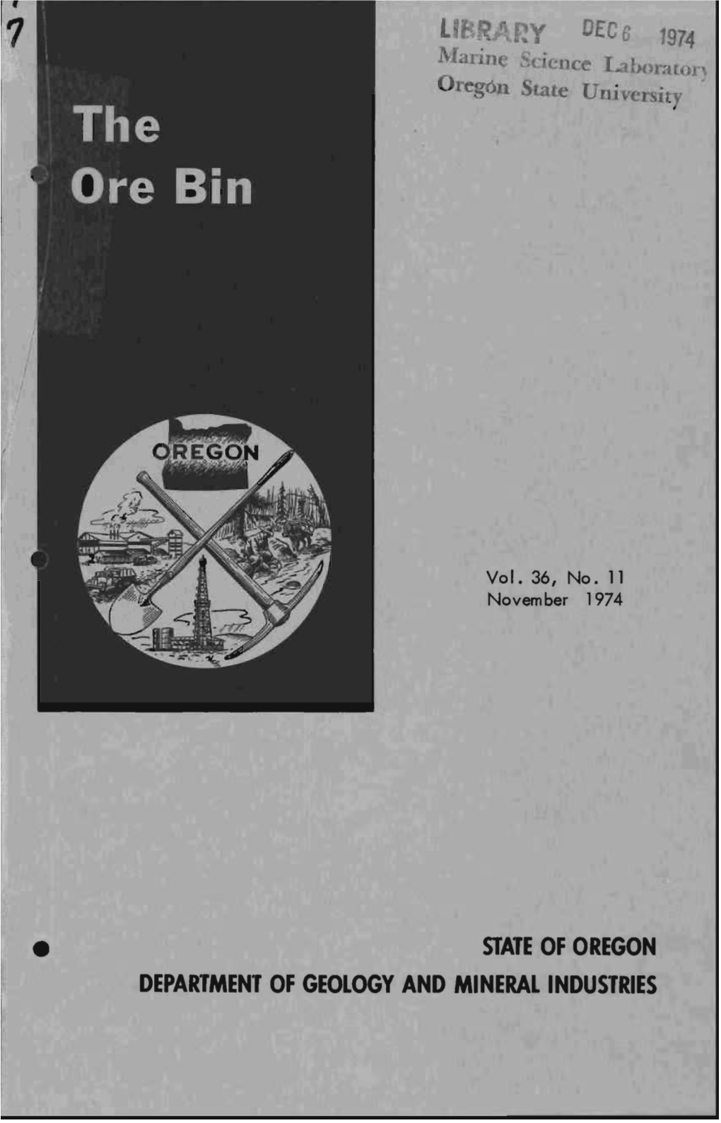 • STATE of OREGON DEPARTMENT of GEOLOGY and MINERAL INDUSTRIES the Ore Bin Published Monthly By