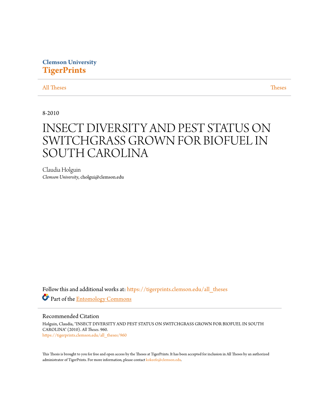 INSECT DIVERSITY and PEST STATUS on SWITCHGRASS GROWN for BIOFUEL in SOUTH CAROLINA Claudia Holguin Clemson University, Cholgui@Clemson.Edu