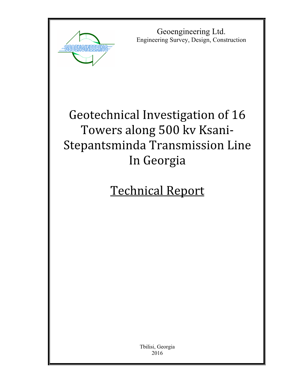 Geotechnical Investigation of 16 Towers Along 500 Kv Ksani‐ Stepantsminda Transmission Line in Georgia