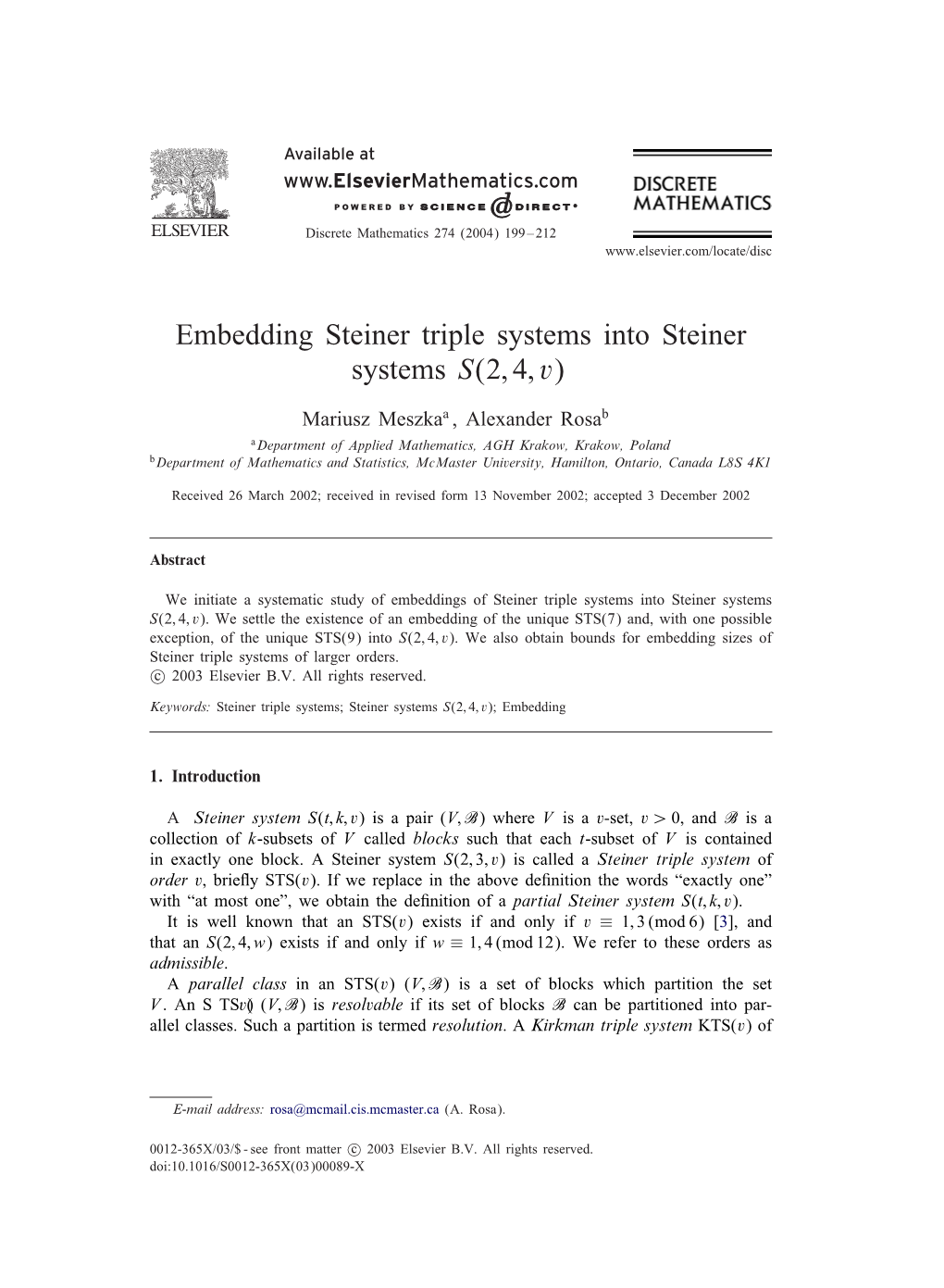 Embedding Steiner Triple Systems Into Steiner Systems S(2;4;V)