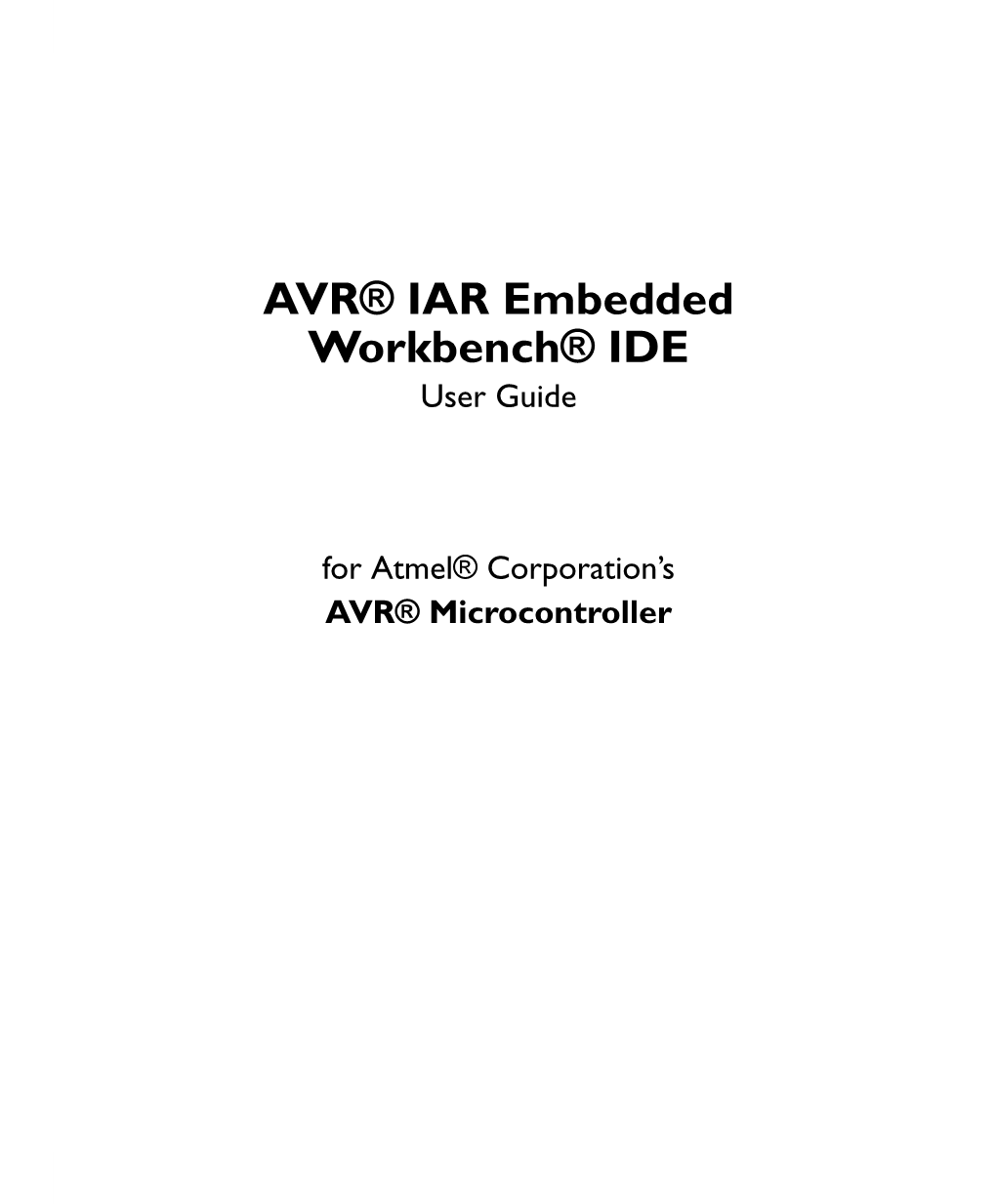 AVR® IAR Embedded Workbench® IDE User Guide