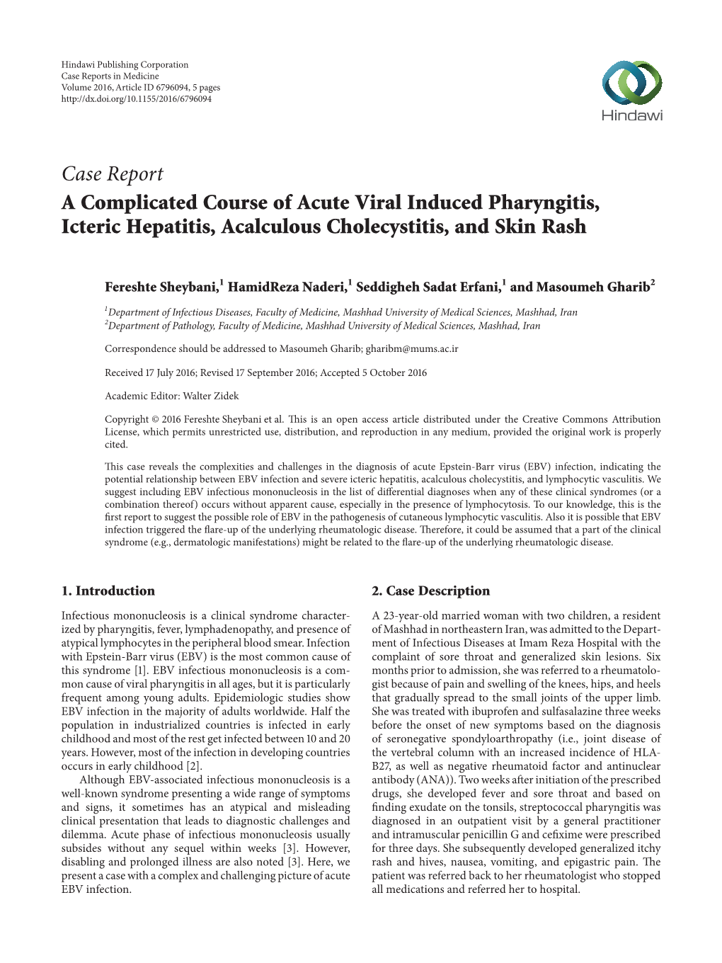 A Complicated Course of Acute Viral Induced Pharyngitis, Icteric Hepatitis, Acalculous Cholecystitis, and Skin Rash