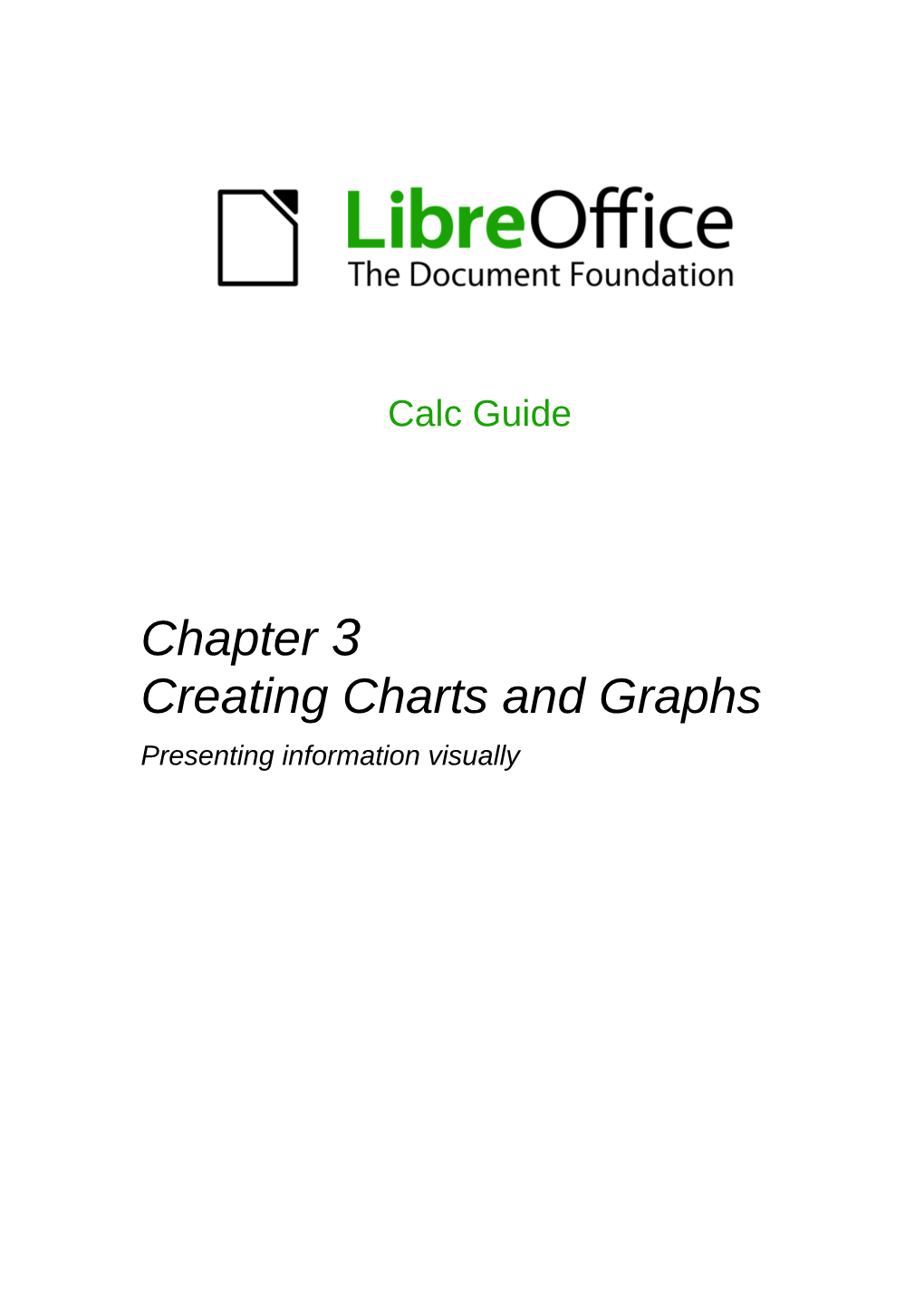 Creating Charts and Graphs Presenting Information Visually Copyright