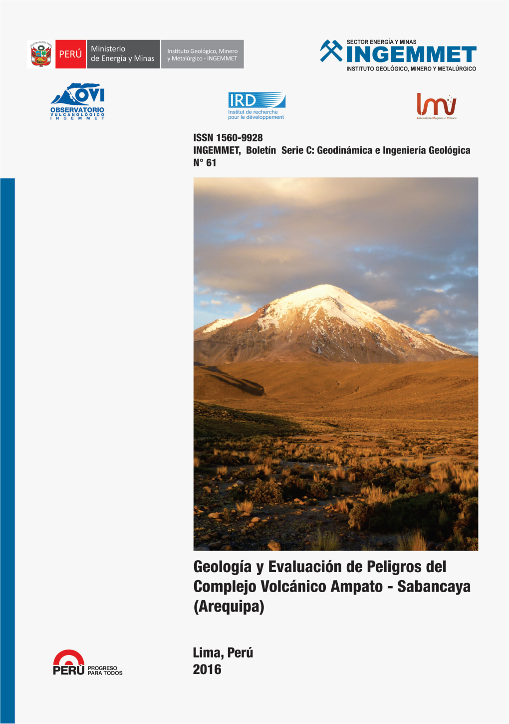 Geología Y Evaluación De Peligros Del Complejo Volcánico Ampato - Sabancaya (Arequipa)