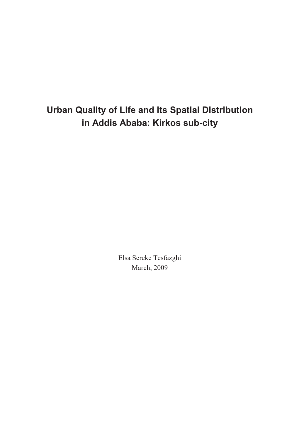 Urban Quality of Life and Its Spatial Distribution in Addis Ababa: Kirkos Sub-City