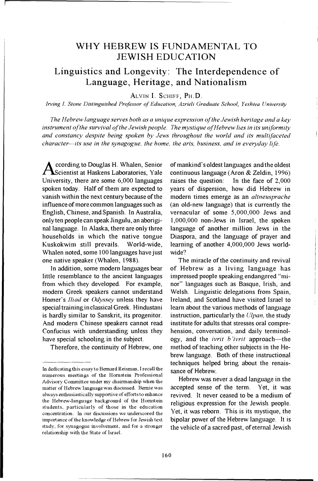 WHY HEBREW IS FUNDAMENTAL to JEWISH EDUCATION Linguistics and Longevity: the Interdependence of Language, Heritage, and Nationalism