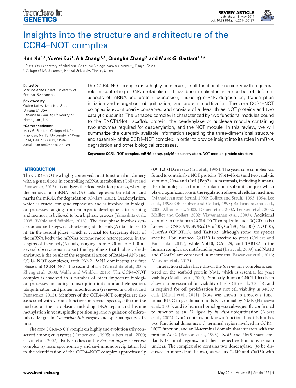 Insights Into the Structure and Architecture of the CCR4–NOT Complex