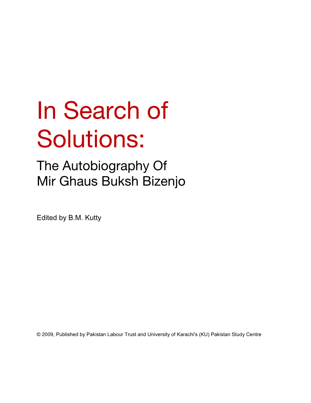 In Search of Solutions: the Autobiography of Mir Ghaus Buksh Bizenjo