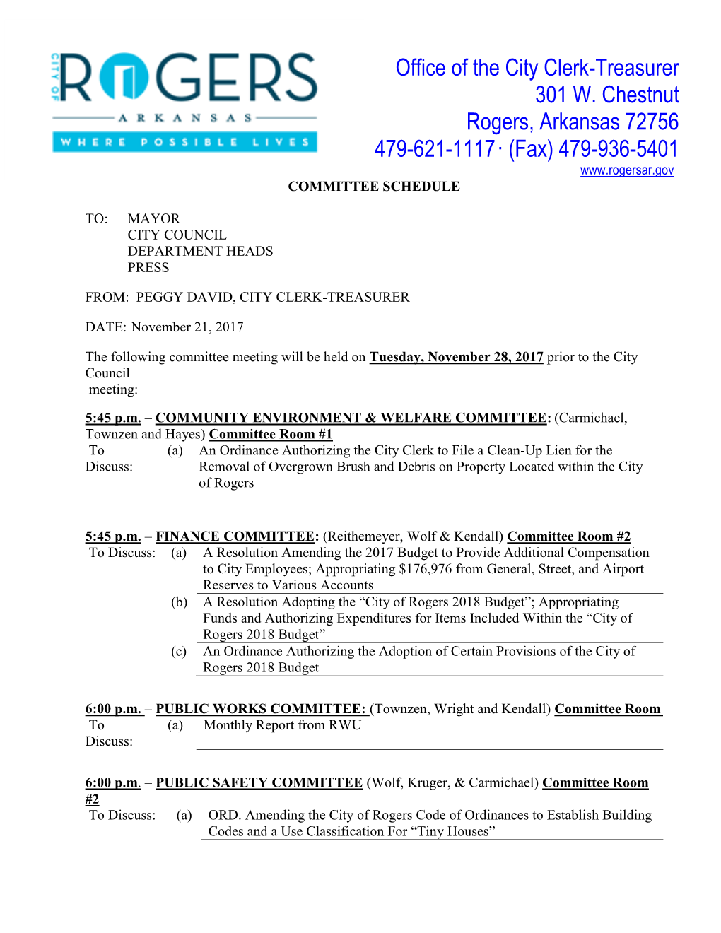 Office of the City Clerk-Treasurer 301 W. Chestnut Rogers, Arkansas 72756 479-621-1117· (Fax) 479-936-5401 COMMITTEE SCHEDULE