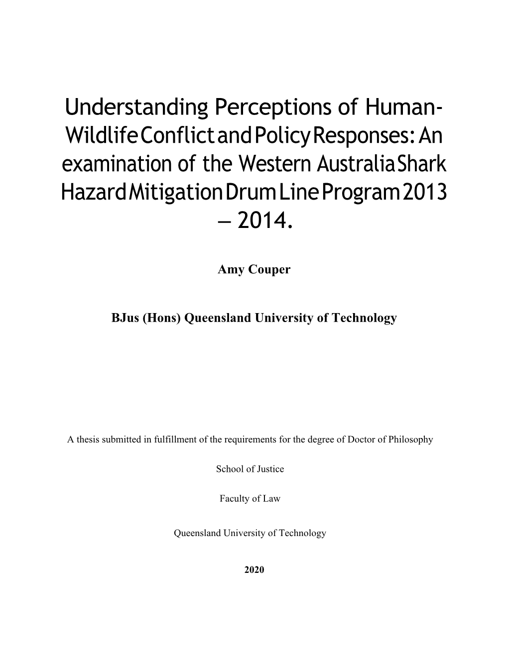 An Examination of the Western Australia Shark Hazard Mitigation Drum Line Program 2013 – 2014