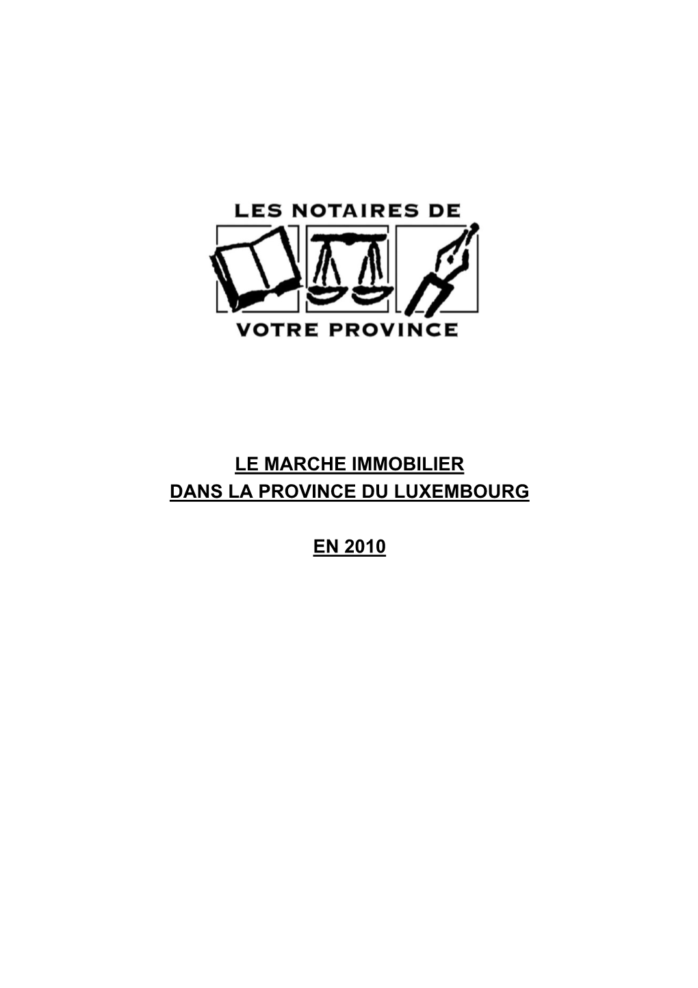 Le Marche Immobilier Dans La Province Du Luxembourg En 2010