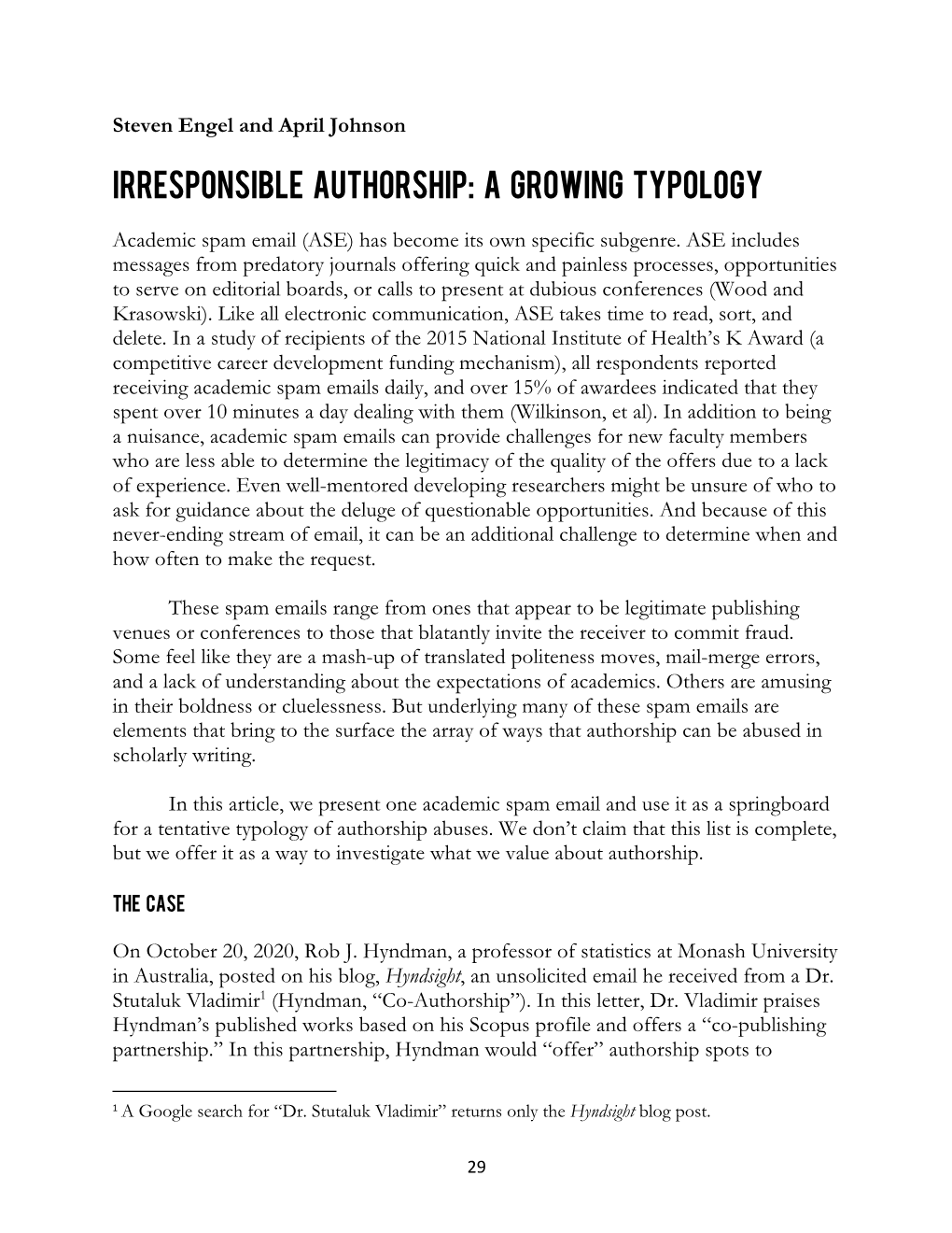 Irresponsible Authorship: a Growing Typology