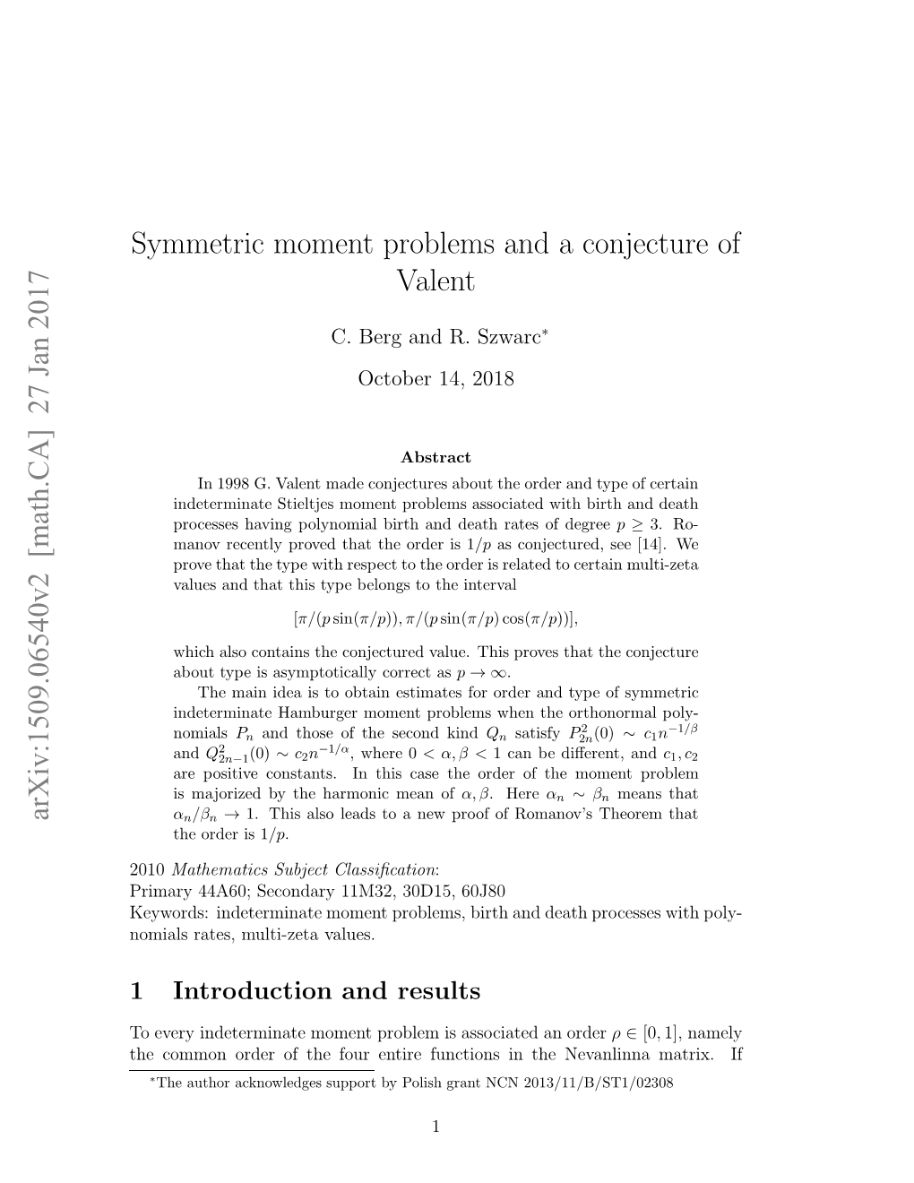 Symmetric Moment Problems and a Conjecture of Valent