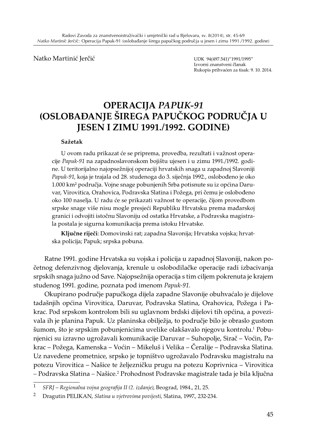 Operacija Papuk-91 (Oslobađanje Širega Papučkog Područja U Jesen I Zimu 1991./1992