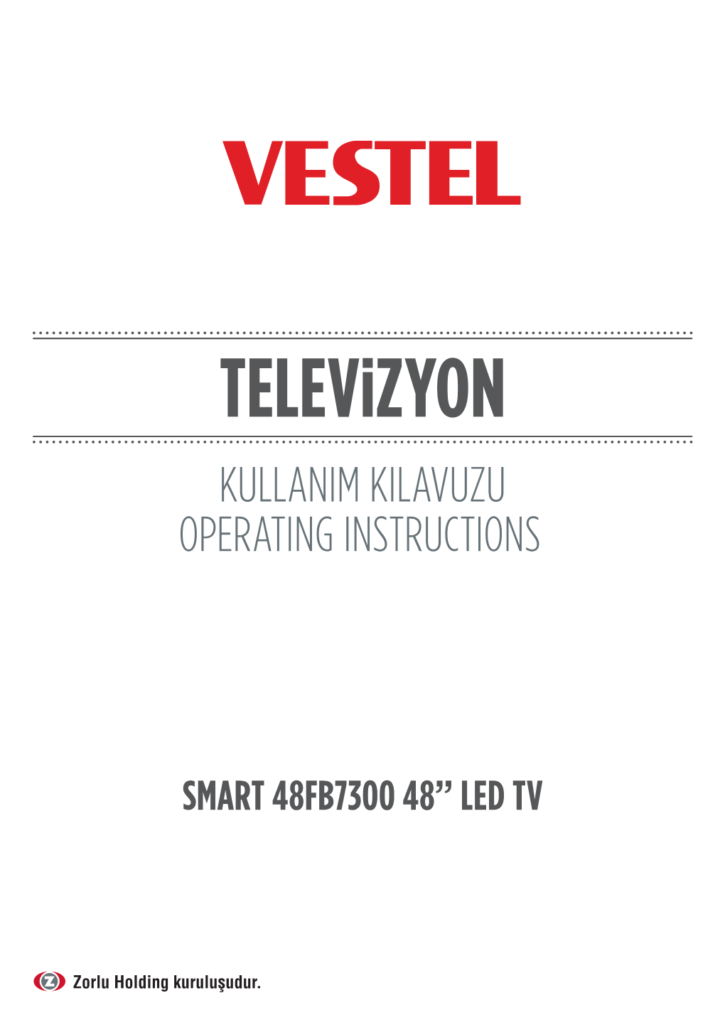 Televizyon KULLANIM KILAVUZU OPERATING INSTRUCTIONS
