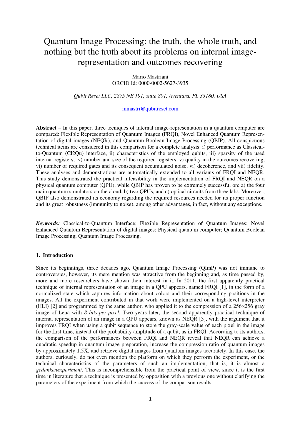 Quantum Image Processing: the Truth, the Whole Truth, and Nothing but the Truth About Its Problems on Internal Image- Representation and Outcomes Recovering