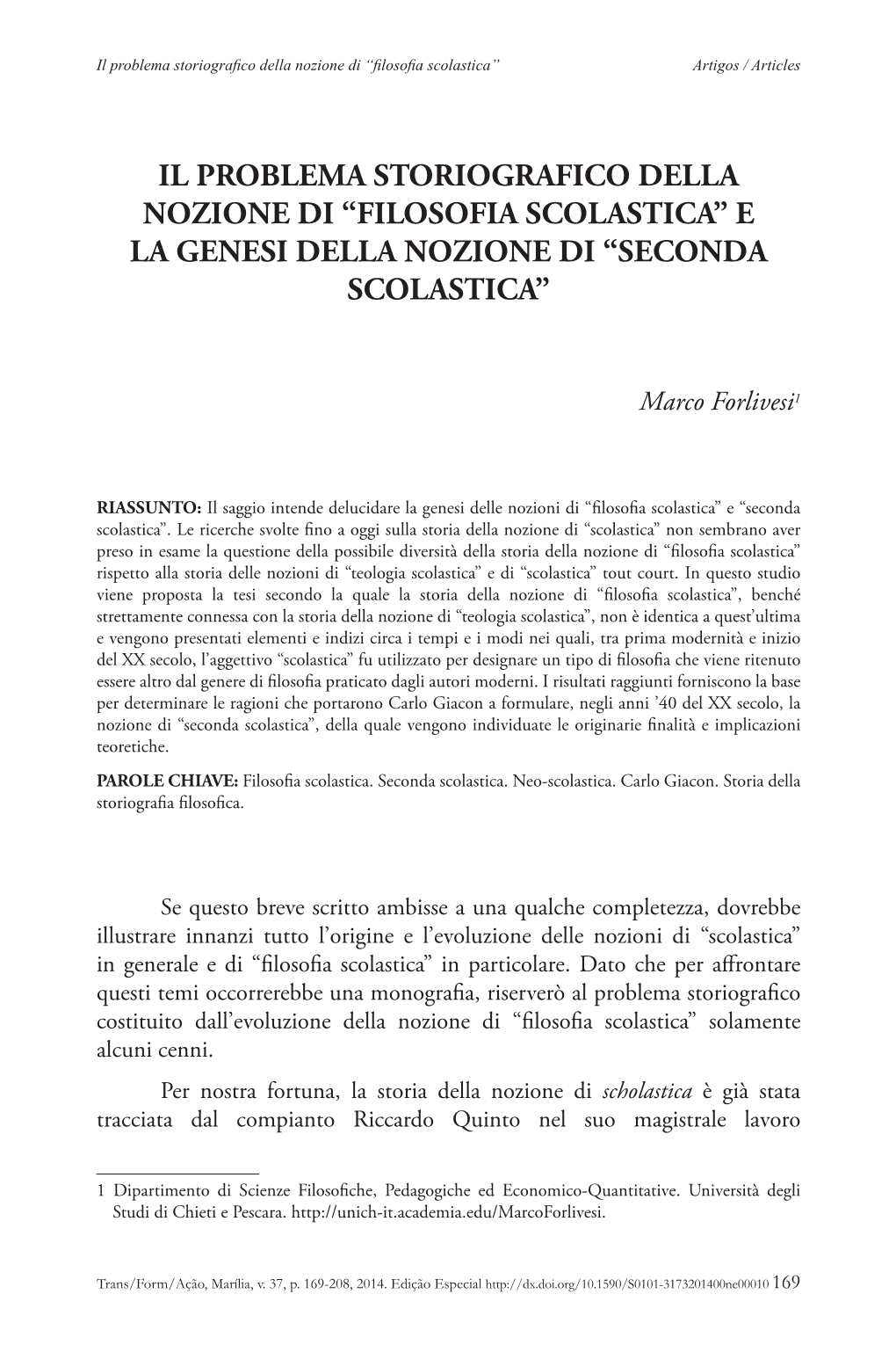 Ità Della Storia Della Nozione Di “Filosofia Scolastica” Rispetto Alla Storia Delle Nozioni Di “Teologia Scolastica” E Di “Scolastica” Tout Court