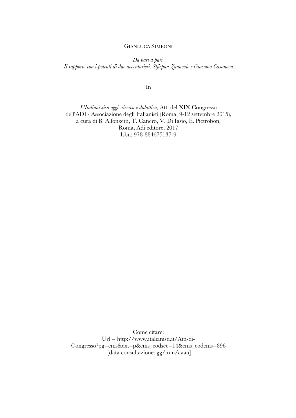 Da Pari a Pari. Il Rapporto Con I Potenti Di Due Avventurieri: Stjiepan Zannovic E Giacomo Casanova