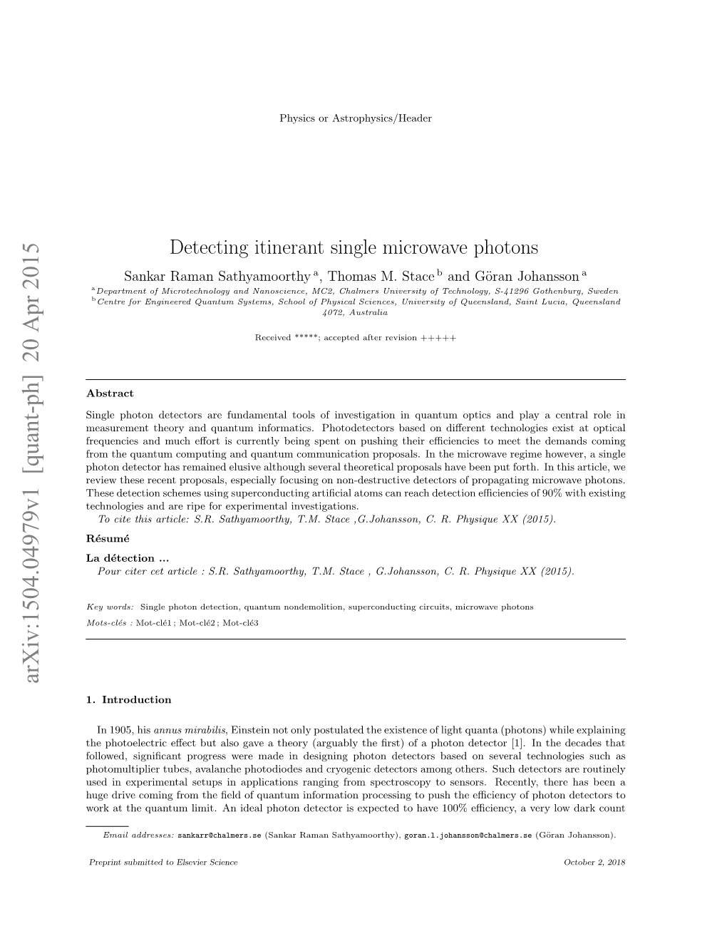 Detecting Itinerant Single Microwave Photons Sankar Raman Sathyamoorthy A, Thomas M