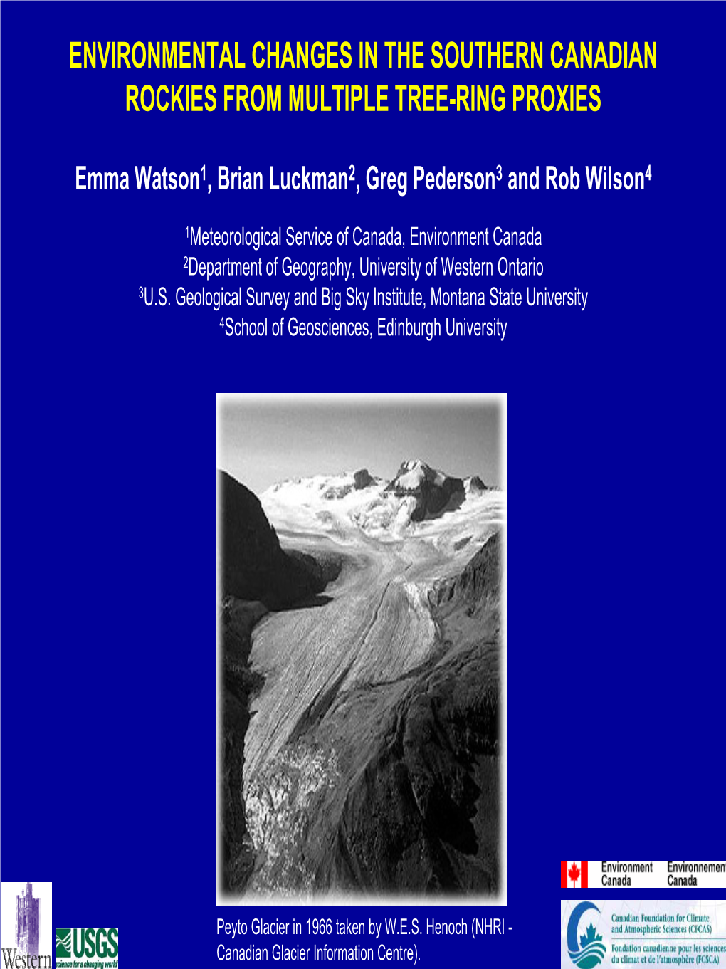 Environmental Changes in the Southern Canadian Rockies from Multiple Tree-Ring Proxies