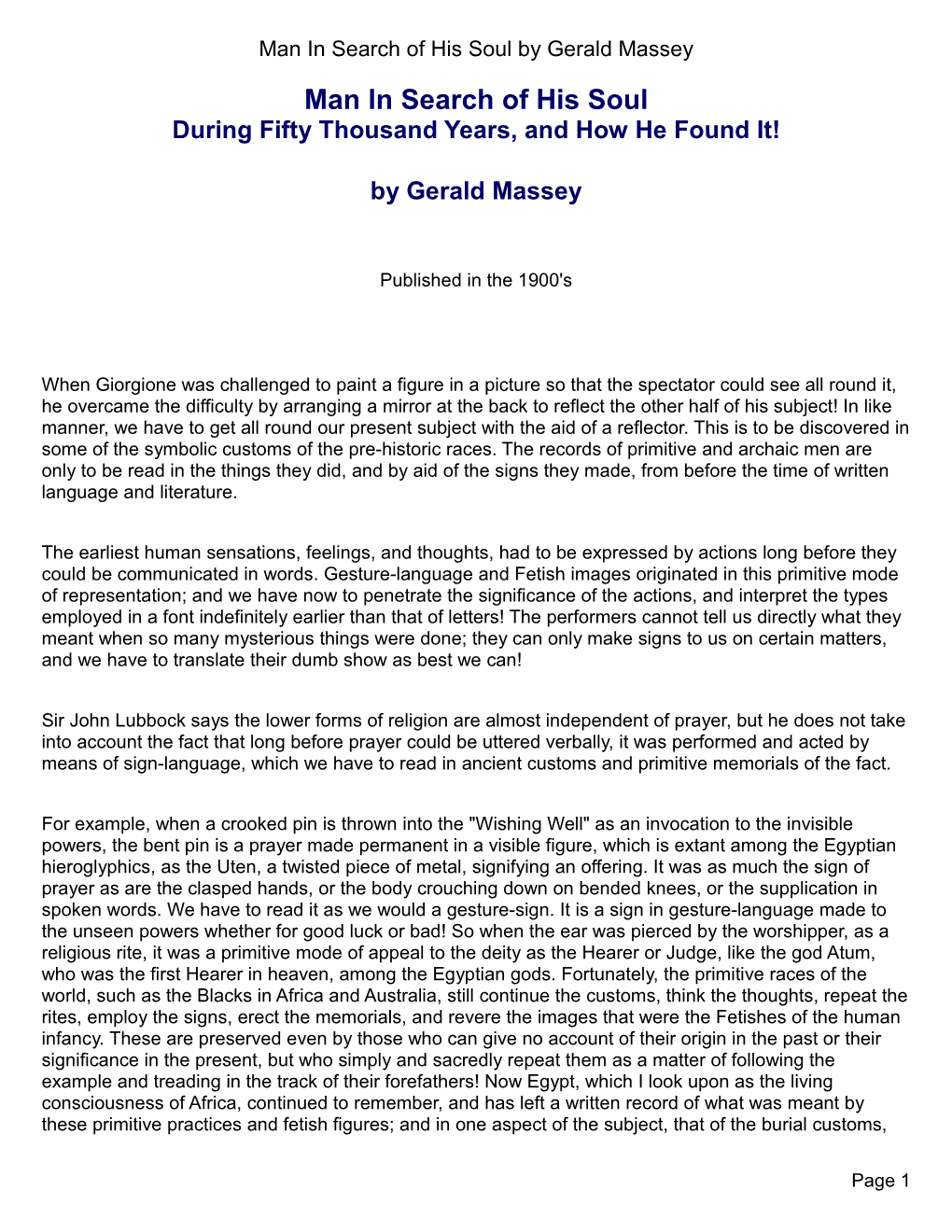 Man in Search of His Soul by Gerald Massey Man in Search of His Soul During Fifty Thousand Years, and How He Found It!