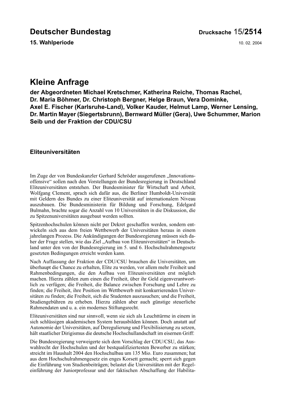 Kleine Anfrage Der Abgeordneten Michael Kretschmer, Katherina Reiche, Thomas Rachel, Dr