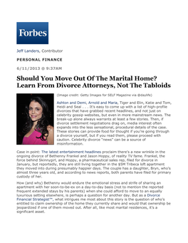 Should You Move out of the Marital Home? Learn from Divorce Attorneys, Not the Tabloids