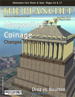 The Planchet EDMONTON NUMISMATIC SOCIETY Jan/Feb 2013 Volume 60 Issue 1 Maussollos’ Coinage Changes in Types