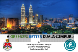 A Greener, Better Kuala Lumpur