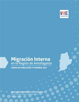 Migración Interna En La Región De Antofagasta CENSO DE POBLACIÓN Y VIVIENDA 2017