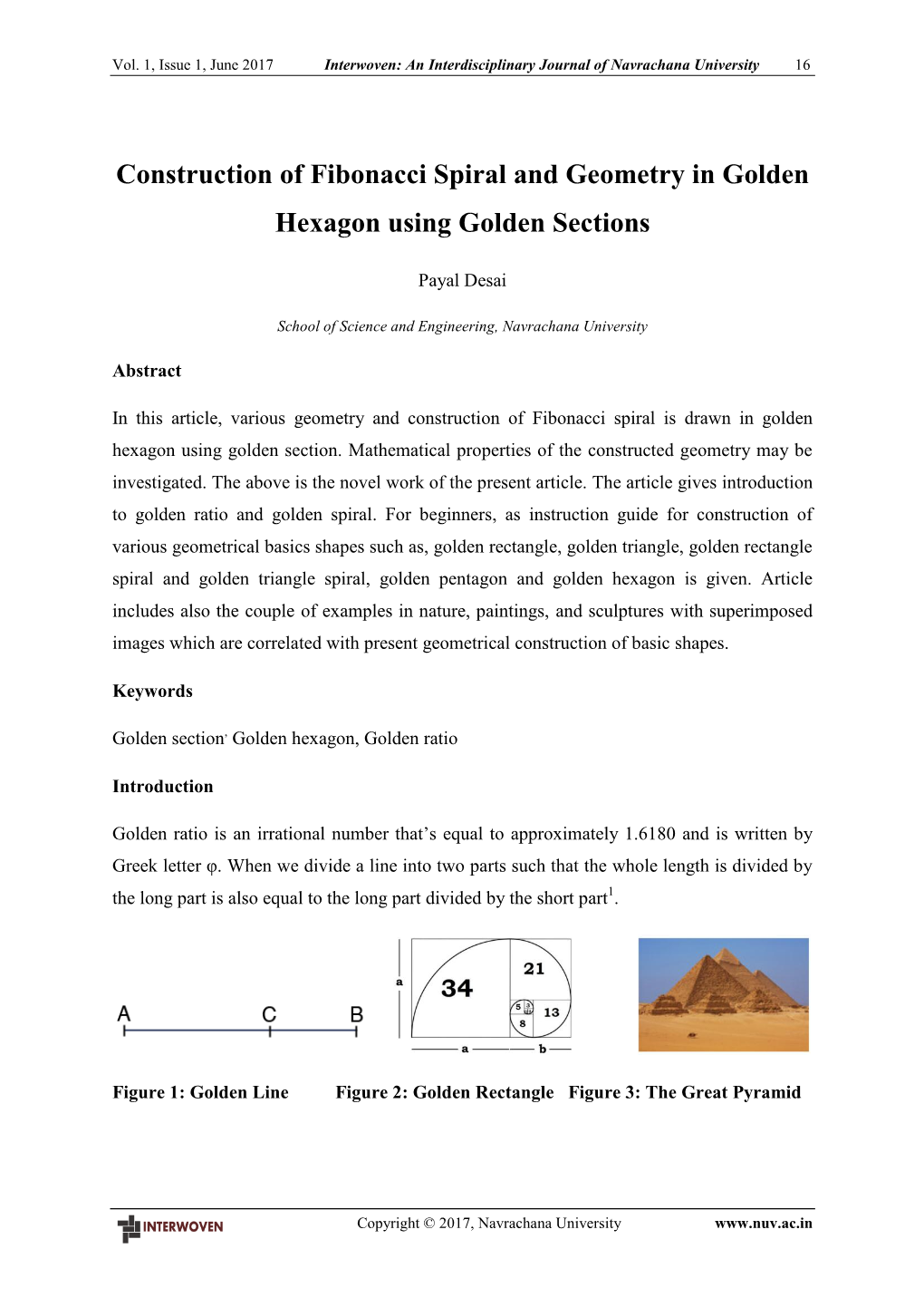 Construction of Fibonacci Spiral and Geometry in Golden Hexagon Using Golden Sections