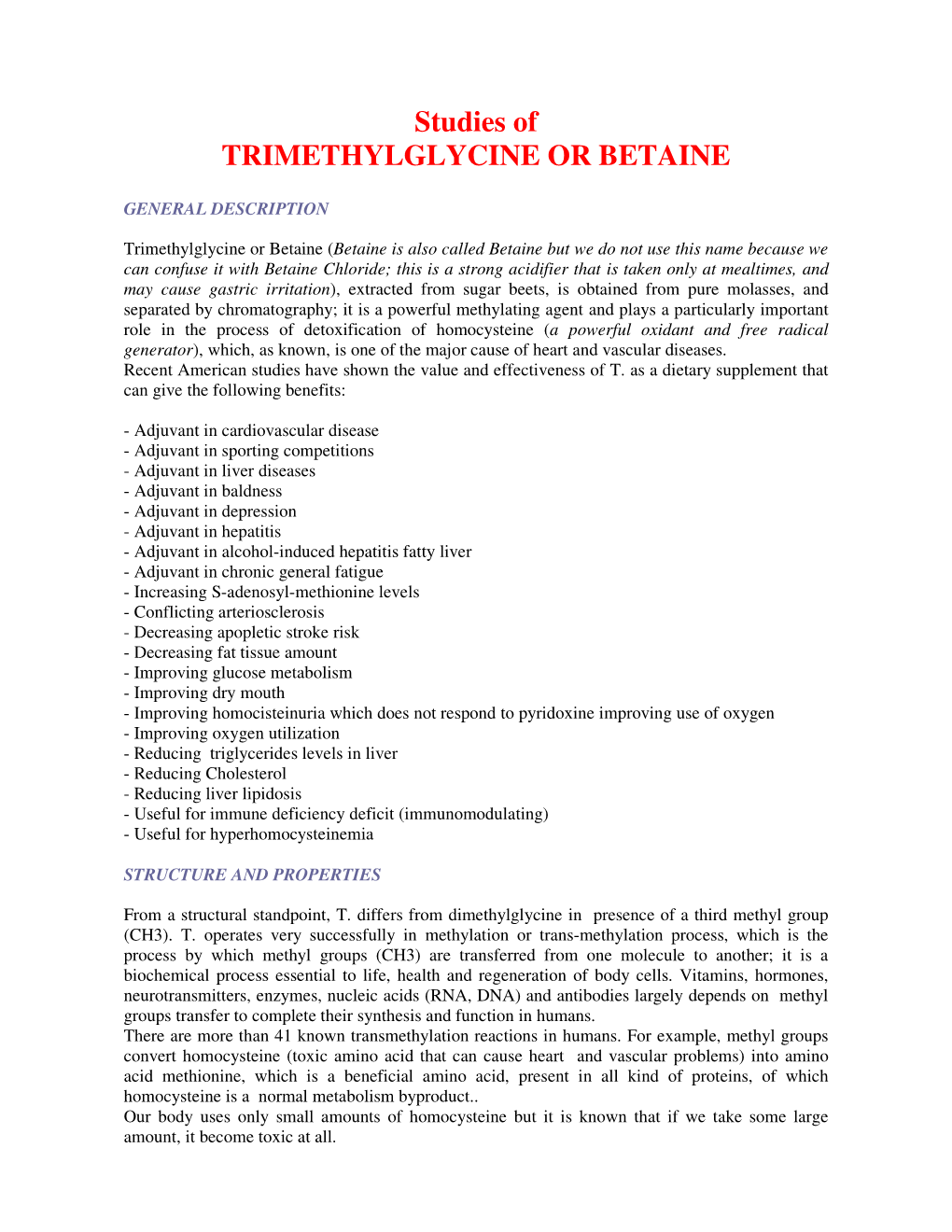 Studies of TRIMETHYLGLYCINE OR BETAINE