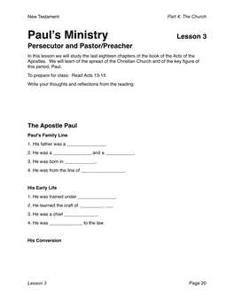 Lesson 3! Persecutor and Pastor/Preacher! in This Lesson We Will Study the Last Eighteen Chapters of the Book of the Acts of the Apostles