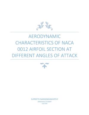 Aerodynamic Characteristics of Naca 0012 Airfoil Section at Different Angles of Attack