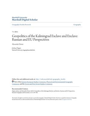 Geopolitics of the Kaliningrad Exclave and Enclave: Russian and EU Perspectives Alexander Diener