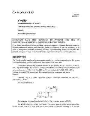 Vivelle Estradiol Transdermal System Contains Estradiol in a Multipolymeric Adhesive