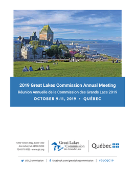 2019 Great Lakes Commission Annual Meeting Réunion Annuelle De La Commission Des Grands Lacs 2019 OCTOBER 9-11, 2019 • QUÉBEC