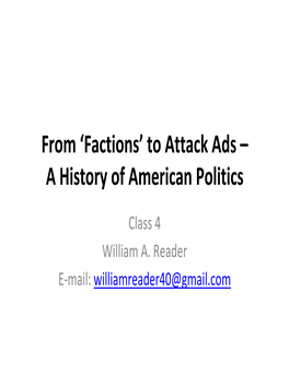 From 'Factions' to Attack Ads – a History of American Politics